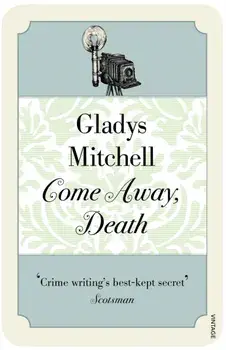 Come Away, Death, Paperback/Gladys Mitchell