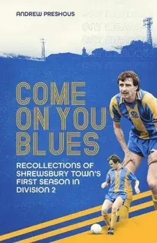 Come On You Blues, Hardback/Andrew Preshous