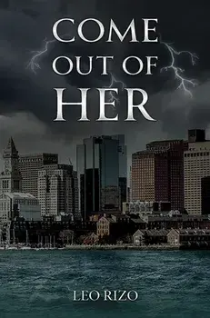 Come Out of Her, Paperback/Leo Rizo