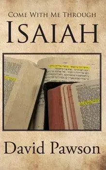 Come with Me Through Isaiah, Paperback/David Pawson