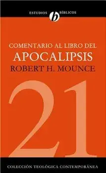 Comentario Al Libro del Apocalipsis = the Book of Revelation = The Book of Revelation, Paperback/Robert H. Mounce