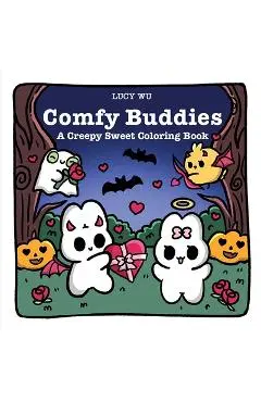 Comfy Buddies: A Creepy Sweet Coloring Book - Lucy Wu