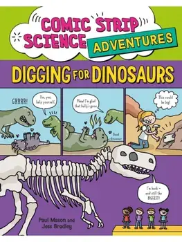 Comic Strip Science Adventures: Digging for Dinosaurs, Paperback/Paul Mason