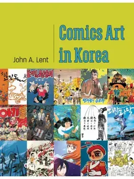 Comics Art in Korea, Paperback/John A. Lent