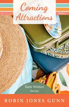 Coming Attractions: Katie Weldon Series #3, Paperback/Robin Jones Gunn