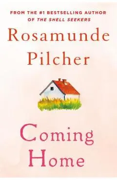 Coming Home - Rosamunde Pilcher