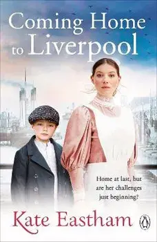 Coming Home to Liverpool, Paperback/Kate Eastham