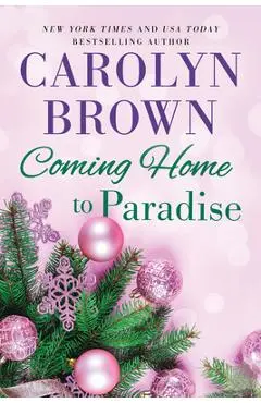 Coming Home to Paradise - Carolyn Brown