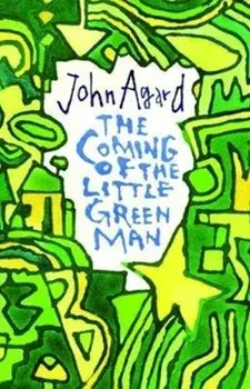 Coming of the Little Green Man, Paperback/John Agard