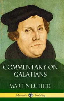 Commentary on Galatians (Hardcover)/Martin Luther
