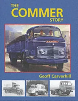 Commer Story, Hardback/Geoff Carverhill