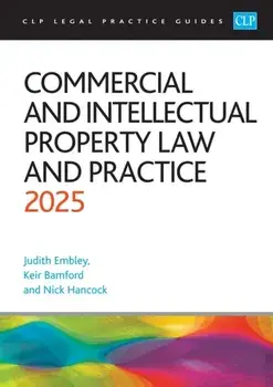 Commercial and Intellectual Property Law and Practice 2025. Legal Practice Course Guides (LPC), Revised ed, Paperback/Hancock