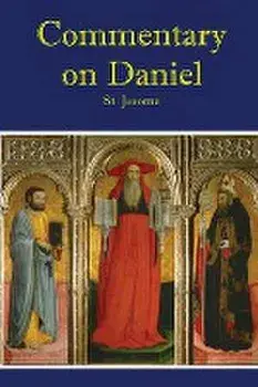 Commetary on Daniel, Paperback/St Jerome