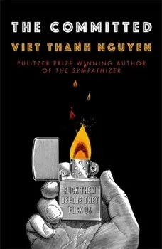 Committed, Hardback/Viet Thanh Nguyen