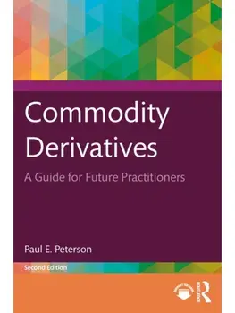 Commodity Derivatives. A Guide for Future Practitioners, 2 ed, Paperback/***