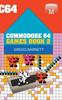 Commodore 64 Games Book 2, Hardcover/Gregg Barnett