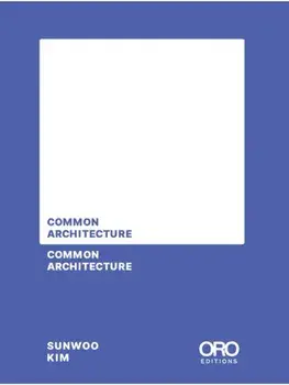 Common Architecture, Paperback/Sunwoo Kim