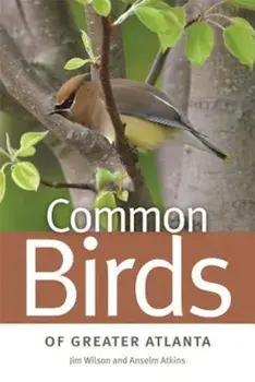 Common Birds of Greater Atlanta, Paperback/Jim Wilson