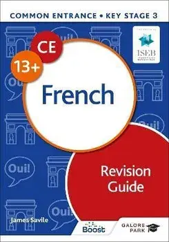 Common Entrance 13+ French Revision Guide, Paperback/James Savile