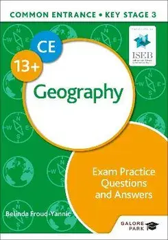 Common Entrance 13+ Geography Exam Practice Questions and Answers, Paperback/Belinda Froud-Yannic