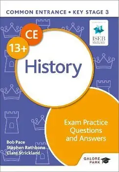 Common Entrance 13+ History Exam Practice Questions and Answers, Paperback/Stephen Rathbone