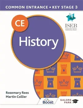 Common Entrance 13+ History for ISEB CE and KS3, Paperback/Rosemary Rees