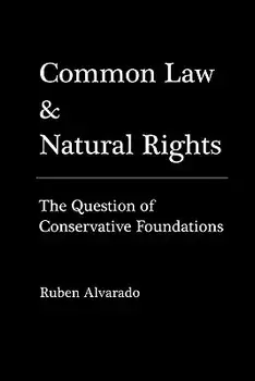 Common Law & Natural Rights, Paperback/Ruben Alvarado