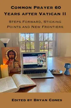 Common Prayer 60 Years after Vatican II. Steps Forward, Sticking Points and New Frontiers, Paperback/***