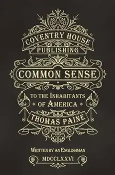 Common Sense: The Origin and Design of Government, Paperback/Thomas Paine