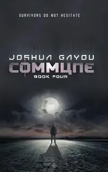 Commune: Book 4, Hardcover/Joshua Gayou