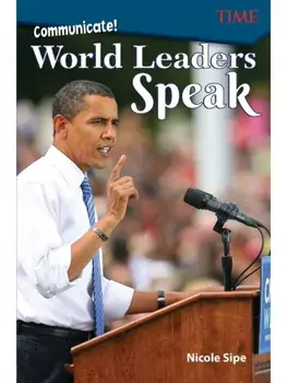 Communicate!. World Leaders Speak, Paperback/Nicole Sipe