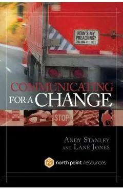 Communicating for a Change - Andy Stanley