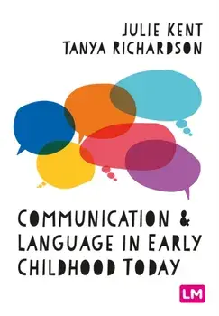 Communication and Language in Early Childhood Today, Paperback/***