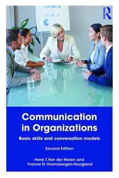 Communication in Organizations: Basic Skills and Conversation Models, Paperback/Henk T. Van Der Molen