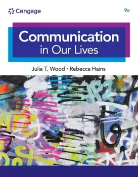 Communication in Our Lives. 9 ed, Paperback/Rebecca Hains