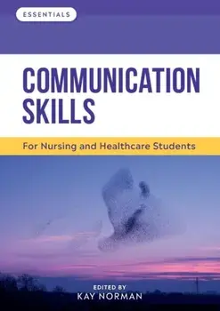 Communication Skills. For Nursing and Healthcare Students, Paperback/***