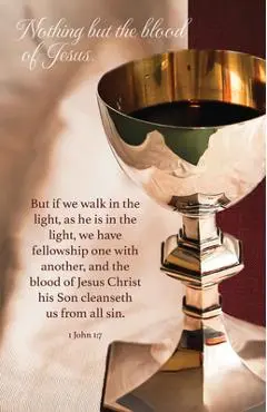 Communion Bulletin: Nothing But the Blood (Package of 100): 1 John 1:7 (Kjv) - Broadman Church Supplies Staff