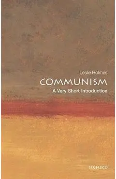 Communism: A Very Short Introduction - Leslie Holmes