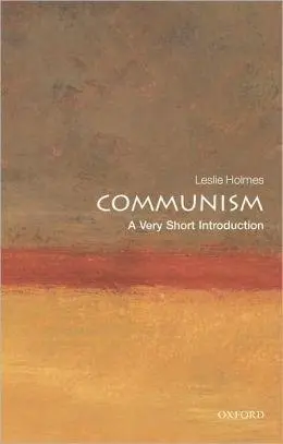 Communism: A Very Short Introduction | Leslie Holmes