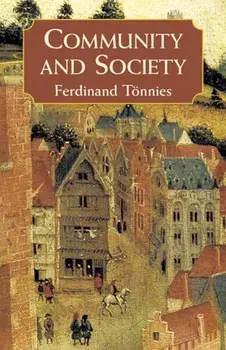 Community and Society, Paperback/Ferdinand Tonnies