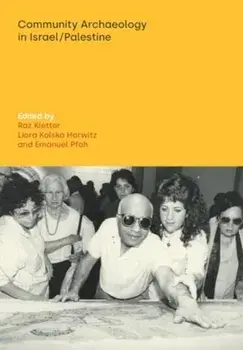 Community Archaeology in Israel / Palestine, Paperback/***