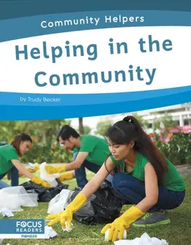 Community Helpers: Helping in the Community, Hardback/Trudy Becker