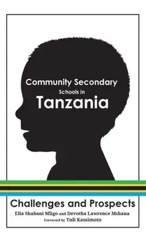 Community Secondary Schools in Tanzania, Hardback/Devotha Lawrence Mshana