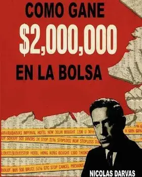Como Gane $2,000,000 En La Bolsa, Paperback/Nicolas Darvas