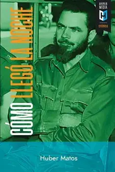 Cómo Llegó La Noche, Paperback/Huber Matos