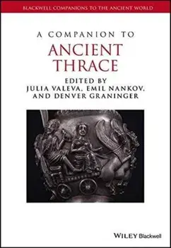 Companion to Ancient Thrace, Paperback/***