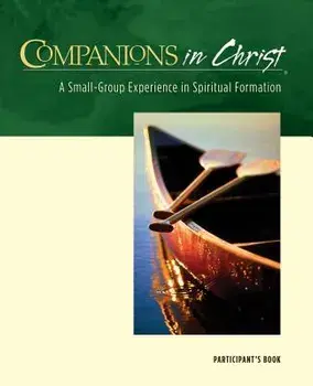 Companions in Christ: A Small-Group Experience in Spiritual Formation, Paperback/Gerrit Scott Dawson