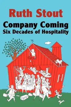 Company Coming: Six Decades of Hospitality, Paperback/Ruth Stout