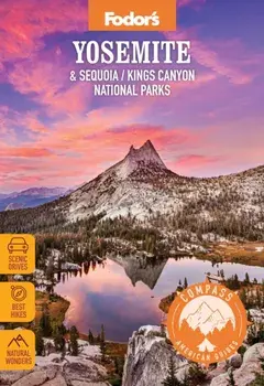 Compass American Guides: Yosemite & Sequoia/Kings Canyon National Parks, Paperback/Fodor's Travel Guides