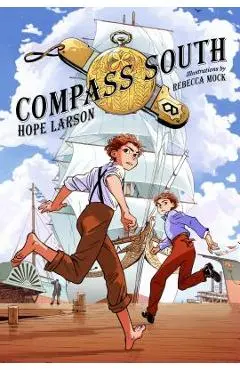 Compass South: A Graphic Novel (Four Points, Book 1) - Hope Larson